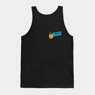 Vacation Mode Tank Top